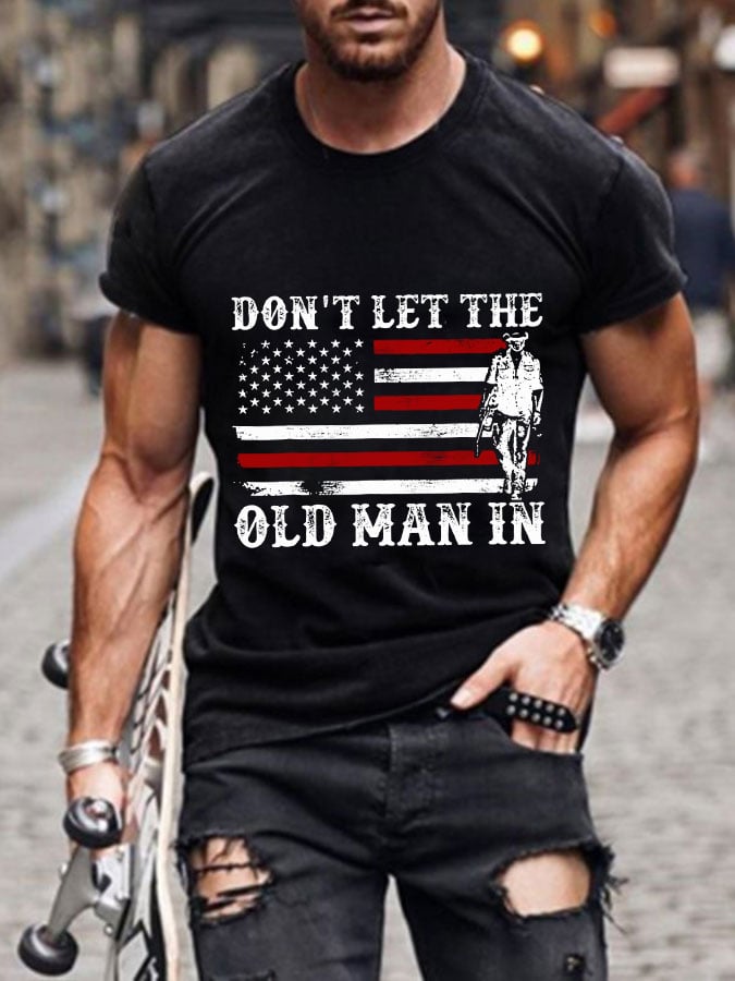 Men's Don't Let The Old Man In Print Casual T-Shirt