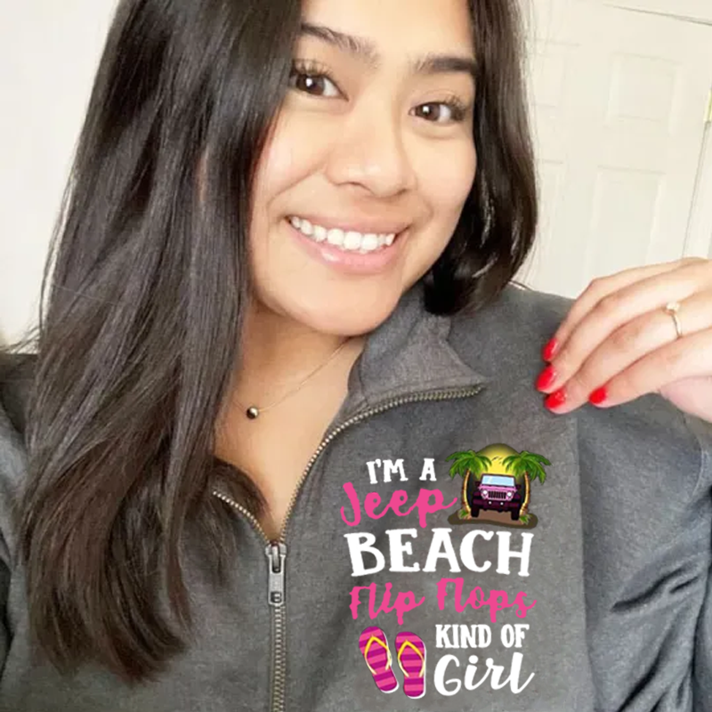 I’m A Jeep Beach Flip Flops Kind Of Girl Zip Jacket Sweatshirt