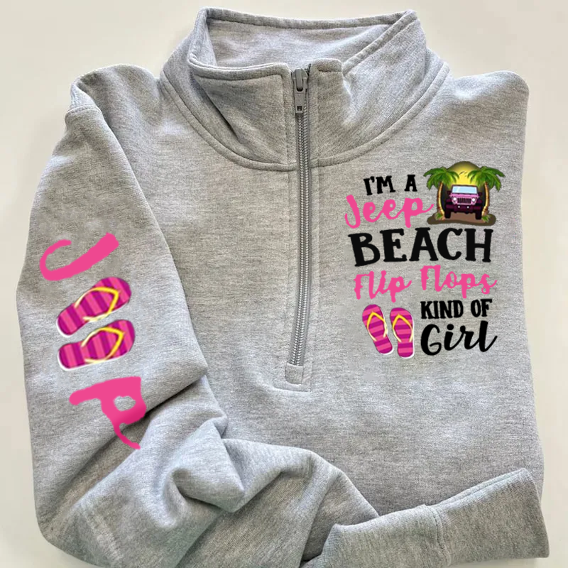 I’m A Jeep Beach Flip Flops Kind Of Girl Zip Jacket Sweatshirt