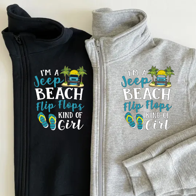 I’m A Jeep Blue Beach Flip Flops Kind Of Girl Zip Jacket Sweatshirt