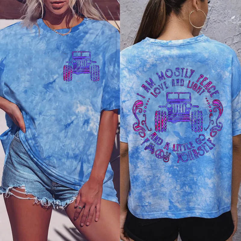 I Am Mostly Peace Love And Light And A Little Go Yourself Shirt