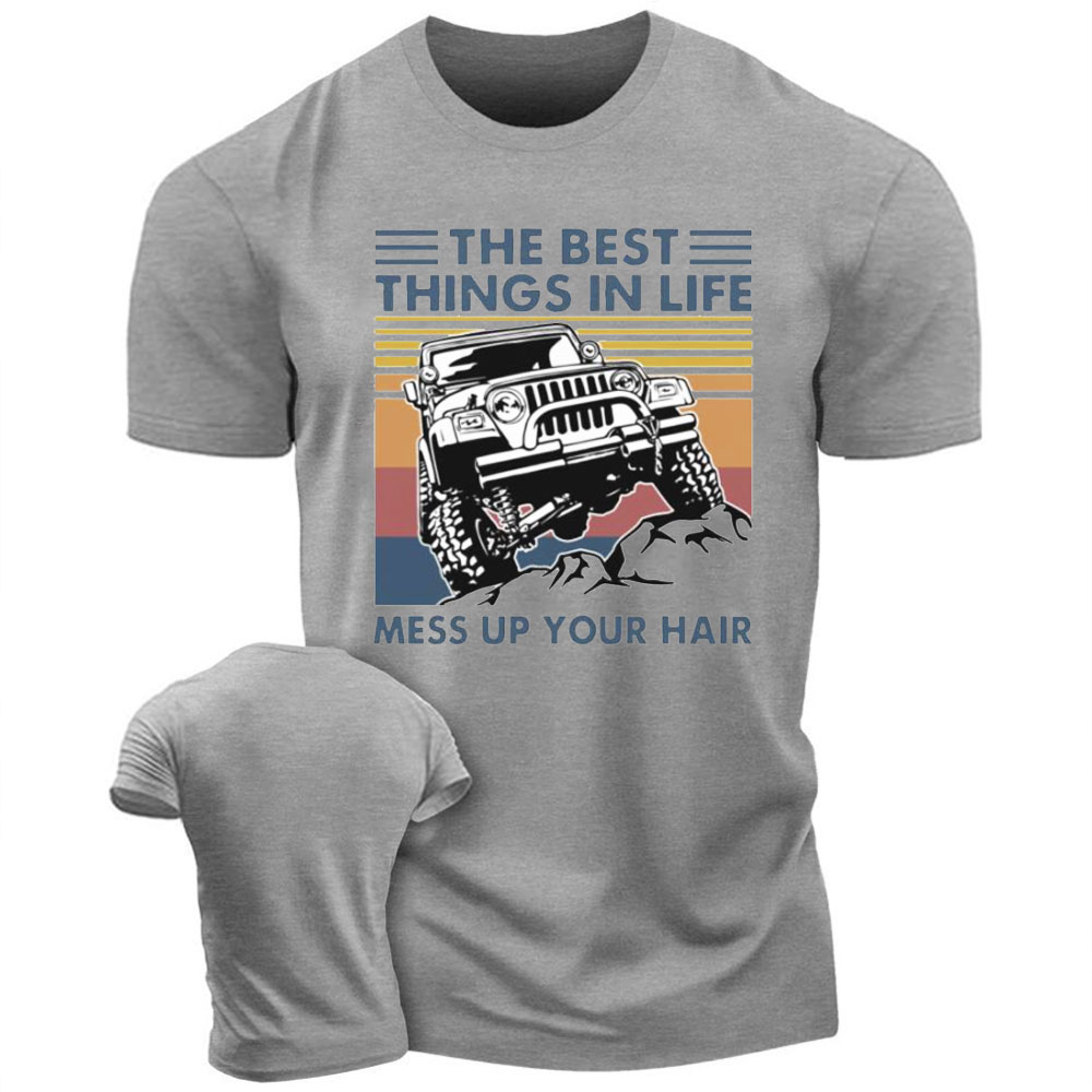 The Best Things In Life Mess Up Your Hair Jp Lover Men's T-Shirt