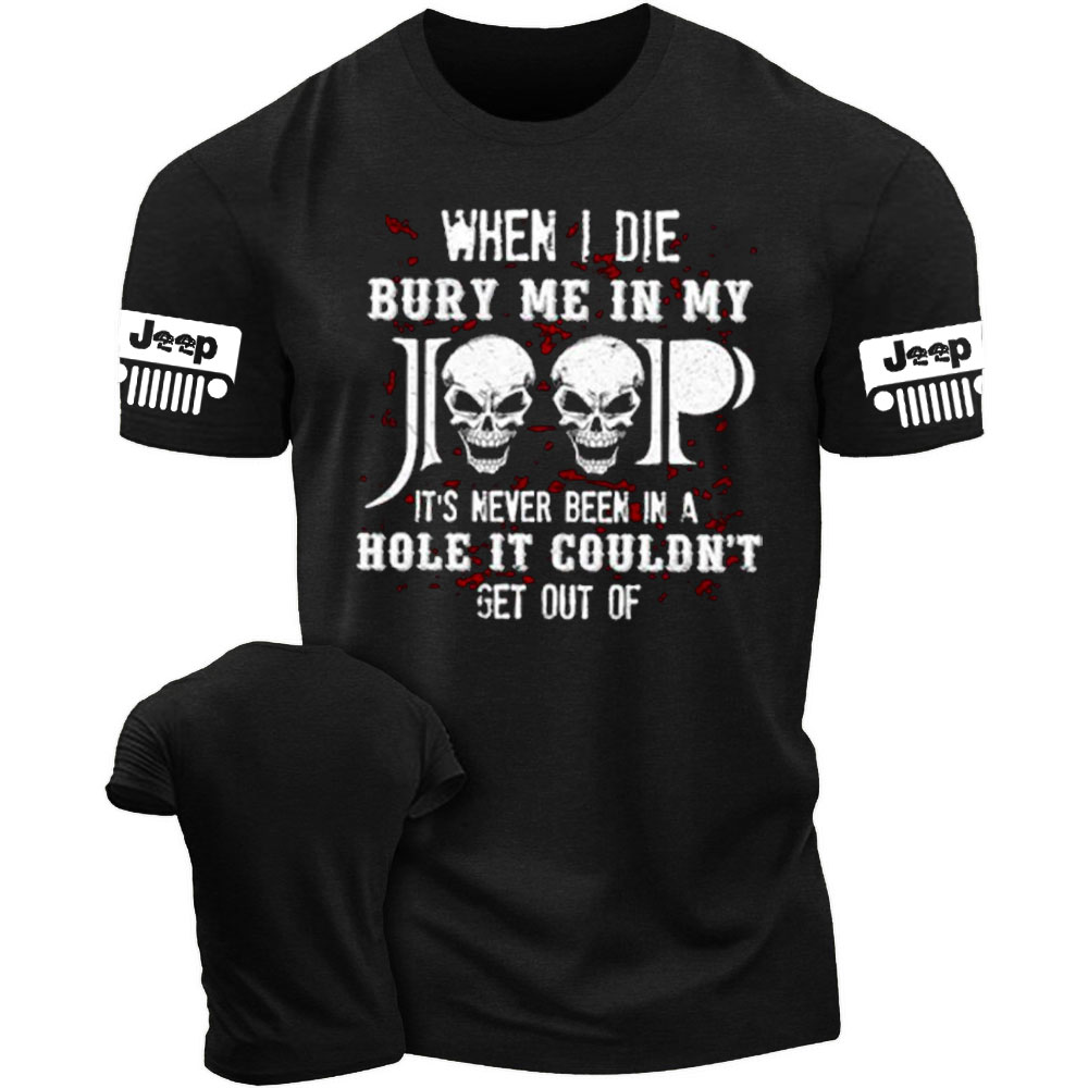 When I Die Bury Me In My Jeep Men's Tshirt