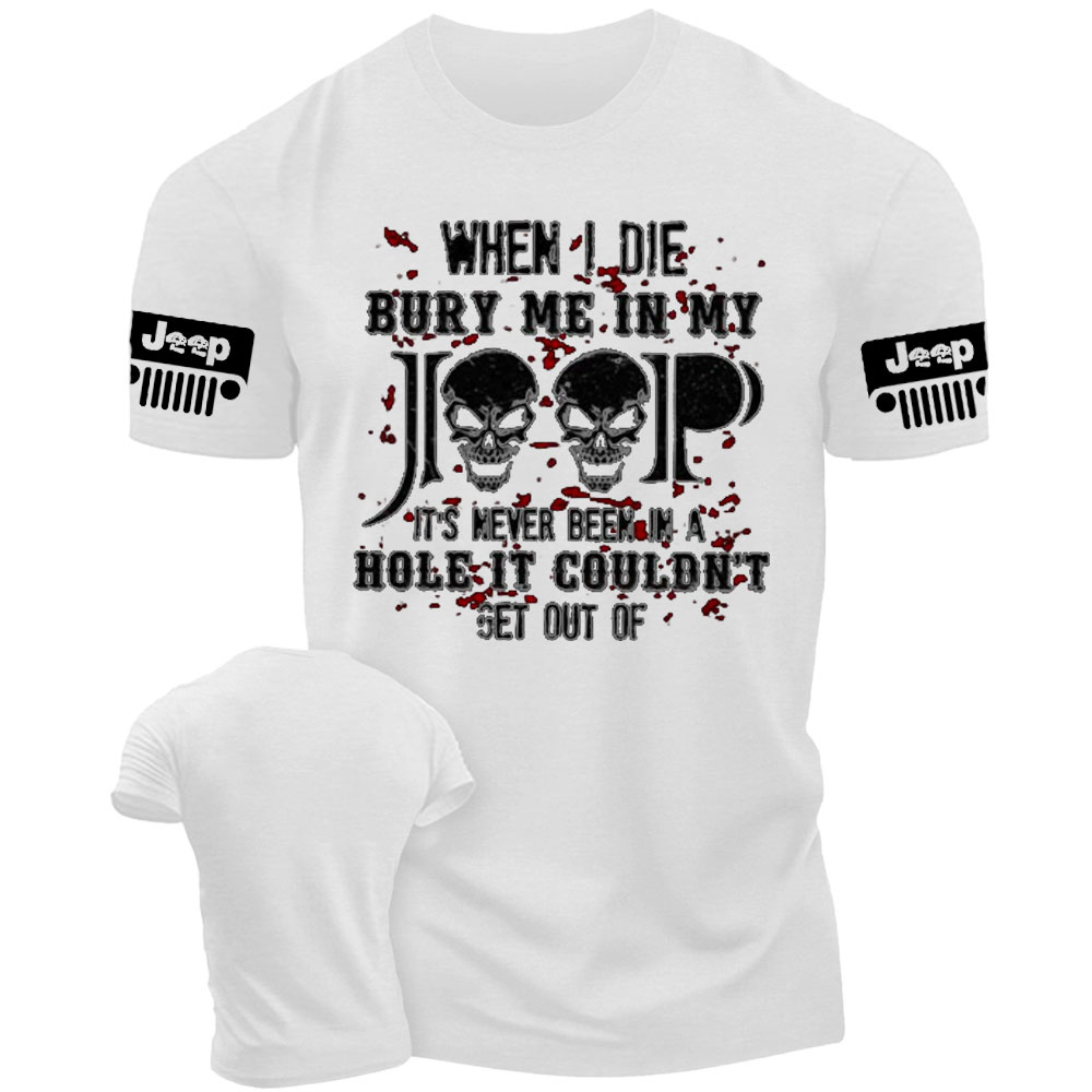 When I Die Bury Me In My Jeep Men's Tshirt
