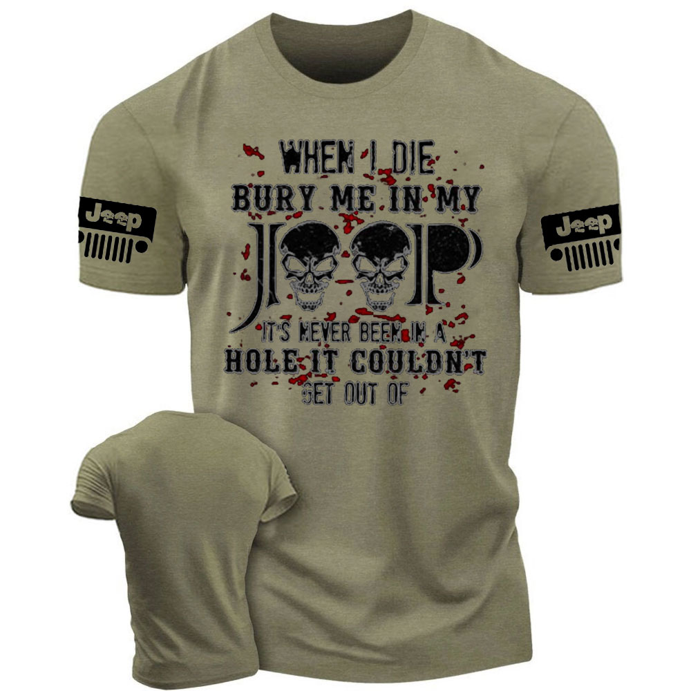 When I Die Bury Me In My Jeep Men's Tshirt
