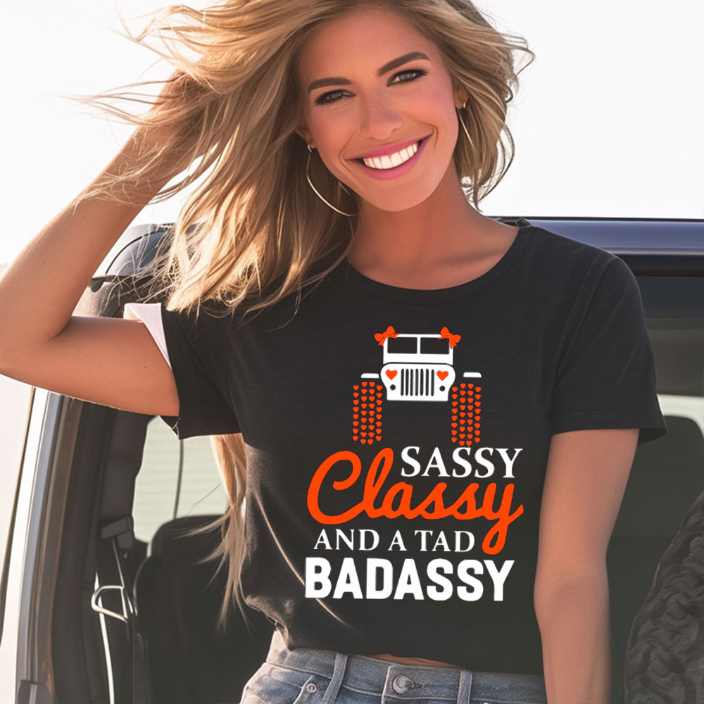 Jp Girl Sassy Classy And a Tad Badassy Women T-Shirt