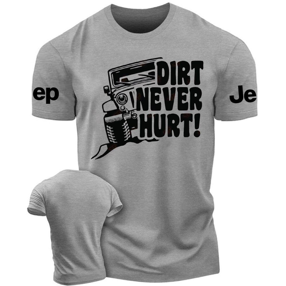 Dirt Never Hurt Jp Tshirt
