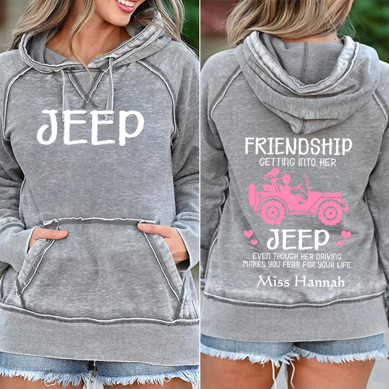 Friendship Getting Into Her Jeep Even Thought Her Driving Makes You Fear For Your Life Pocket Hoodie