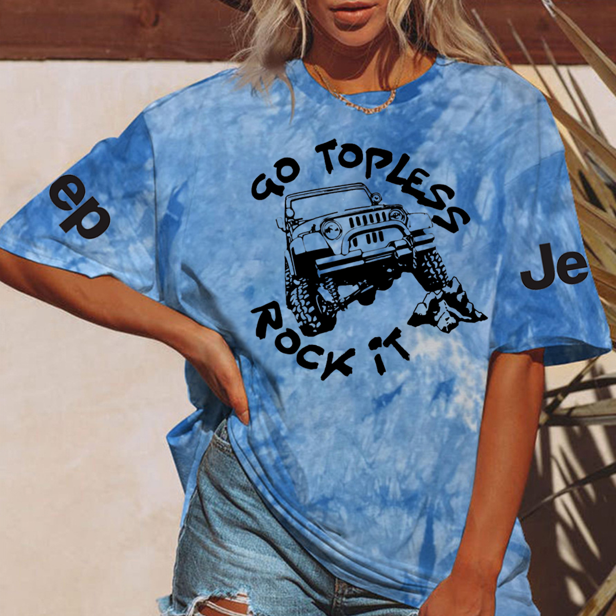 Go Topless, Rock it, Jp Tie-Dye Tshirt