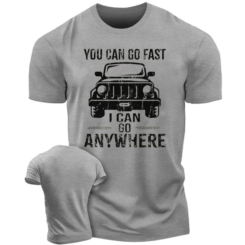 Your Can Go Fast, I Can Go Anywhere JP - Men Tshirt