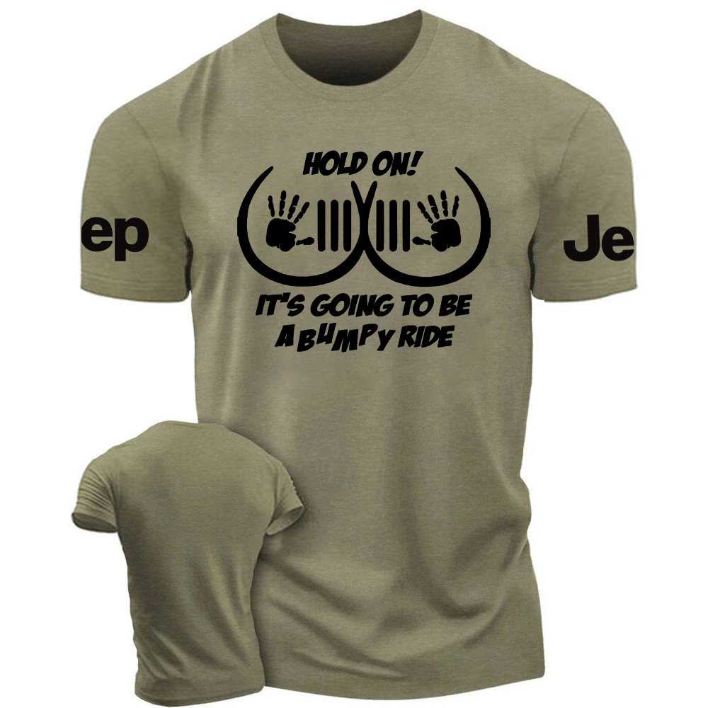 Hold On It��s Going To Be Abumpy Ride - Fun Jp T-Shirt