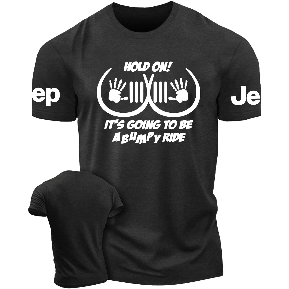 Hold On It��s Going To Be Abumpy Ride - Fun Jp T-Shirt
