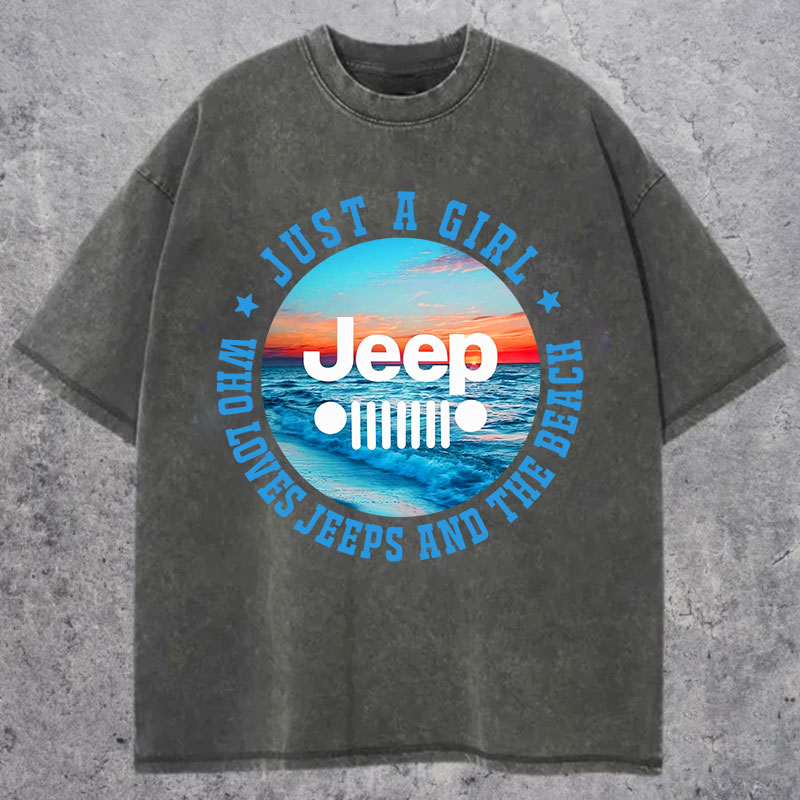 Just a Girl Who Loves Jeeps and The Beach Washed Tshirt
