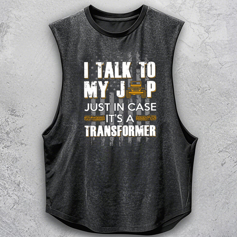 I Talk To My Jp Just In Case It’s A Transformer - Men Tank