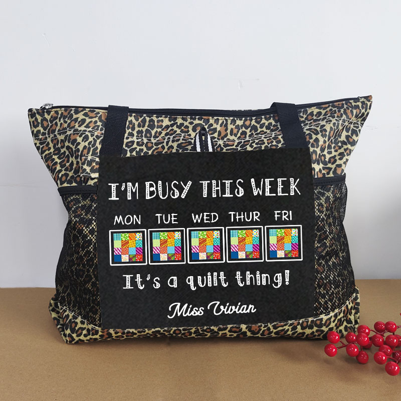 I'm Busy This Week It's Quilt Thing Tote Bag