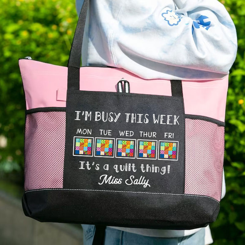 I'm Busy This Week It's Quilt Thing Tote Bag