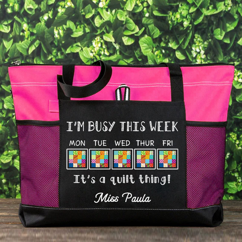 I'm Busy This Week It's Quilt Thing Tote Bag