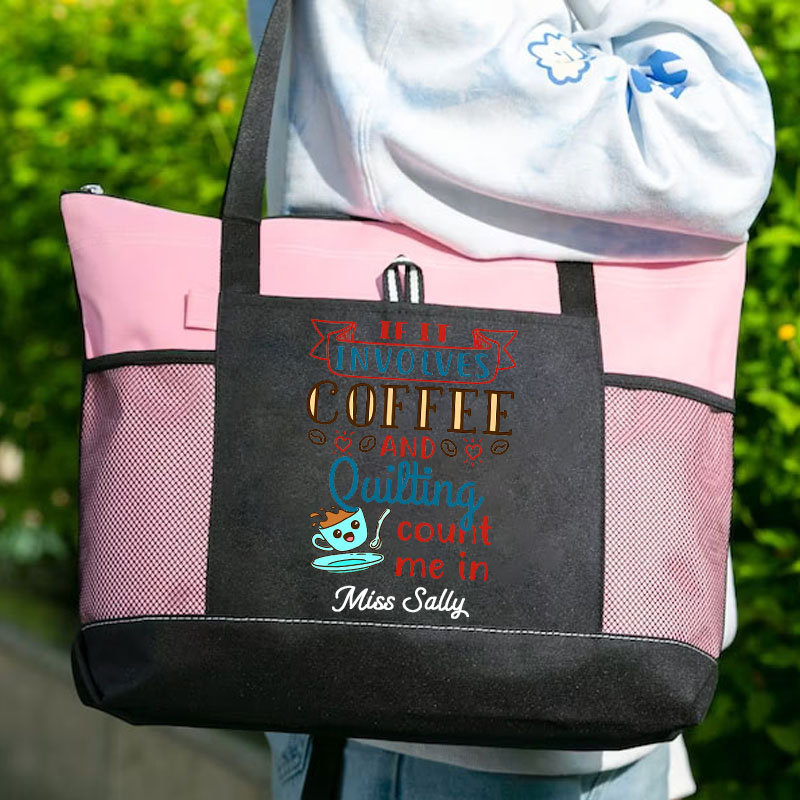 If It Involves Coffee and Quilting Count Me In Tote Bag