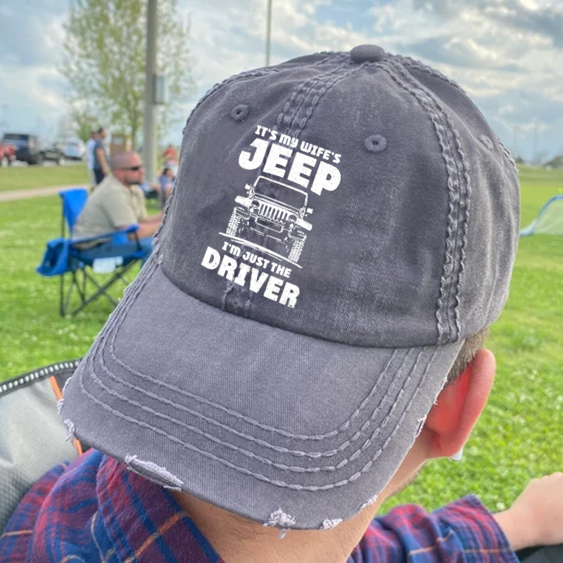 It’s My Wife’s Jeep I’m Just The Driver Baseball Cap