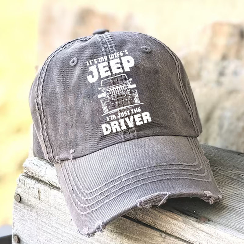It’s My Wife’s Jeep I’m Just The Driver Baseball Cap