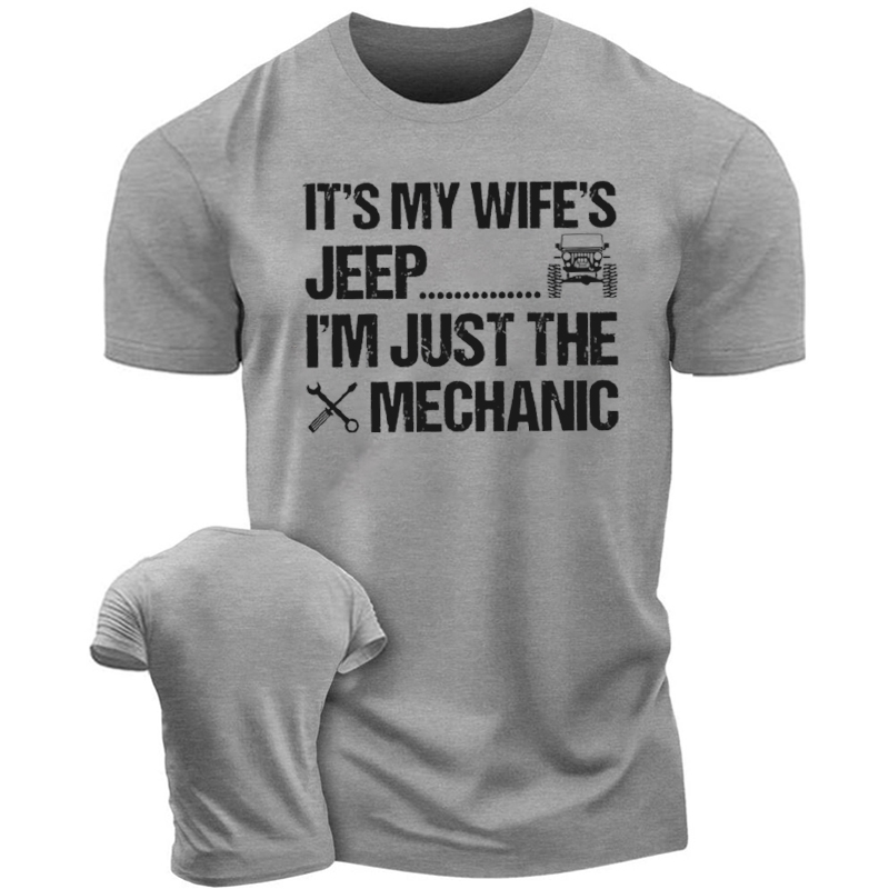 It’s My Wife’s Jeep I’m Just The Mechanic - Men T-Shirt