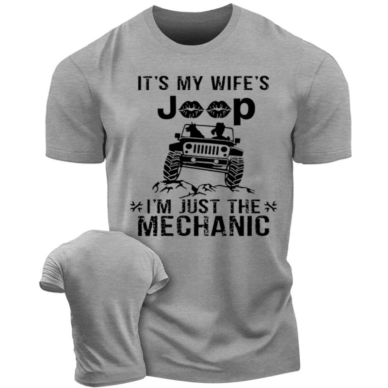 It’s My Wife’s Jeep I’m Just The Mechanic - Funny T-Shirt