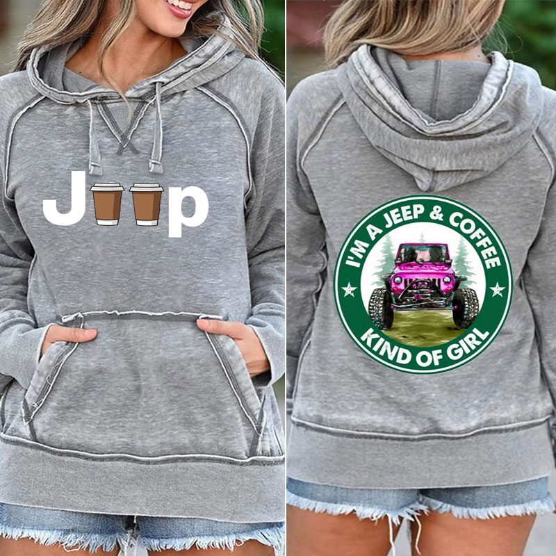 I'm A Jeep And Coffee Kind Of Girl Pocket Hoodie