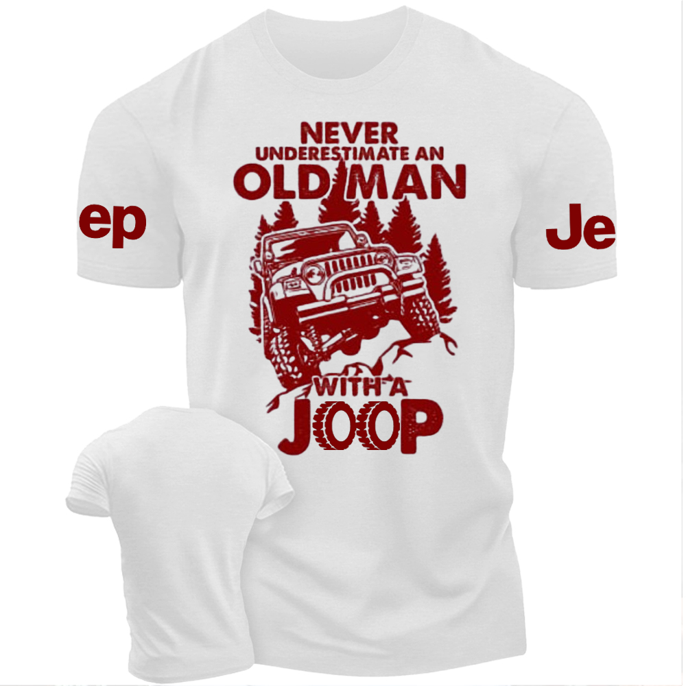 Never Underestimate An Old Man With A Jp Tshirt