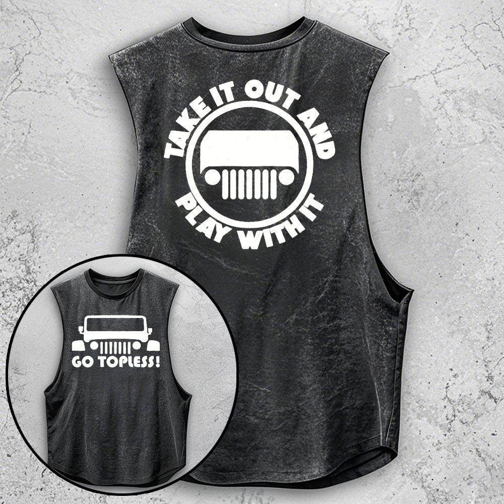 Go Topless, Take it Out and Play with it Jp - Men Tank