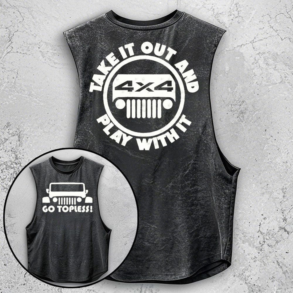 Go Topless, Take it Out and Play with it 4X4 Jp - Men Tank