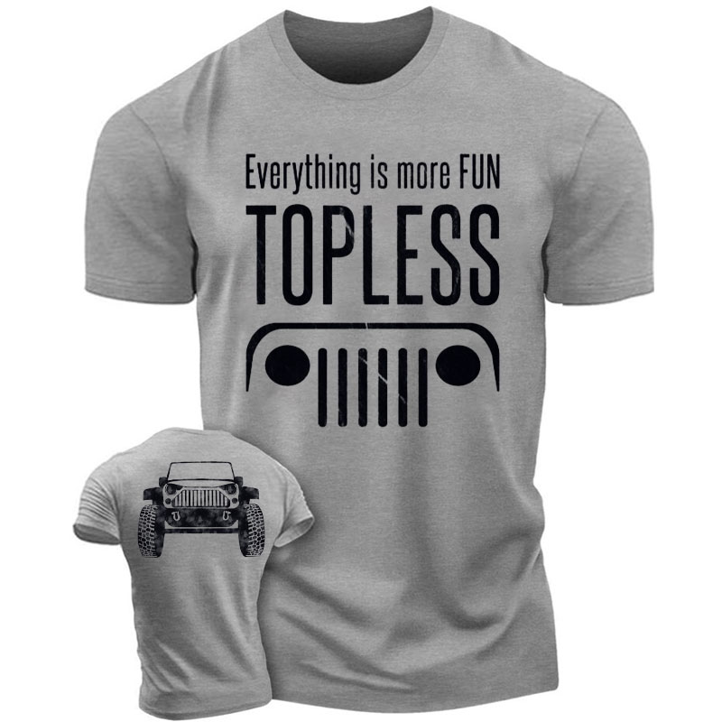 Everything is Better Topless 4X4 Offroad SUV Jeep  - Men T-Shirt