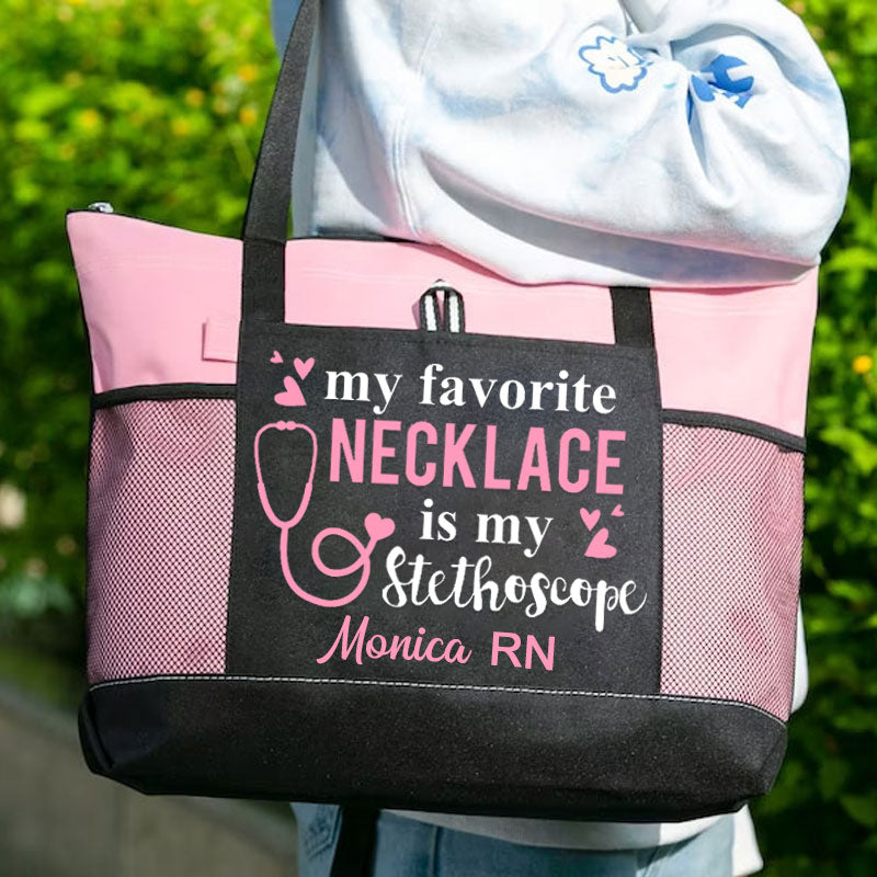 Nurse Tote Bag - My Favorites Necklace is My Stethoscope