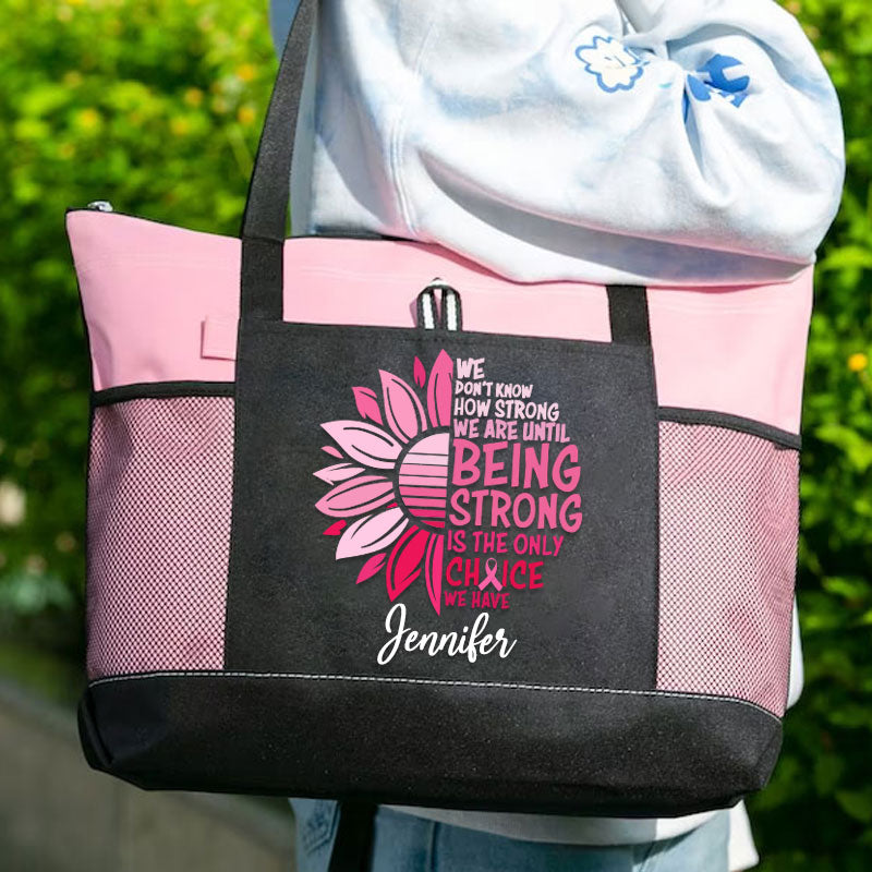 We Don't Know How Strong Tote Bag Cancer Survivor Bag