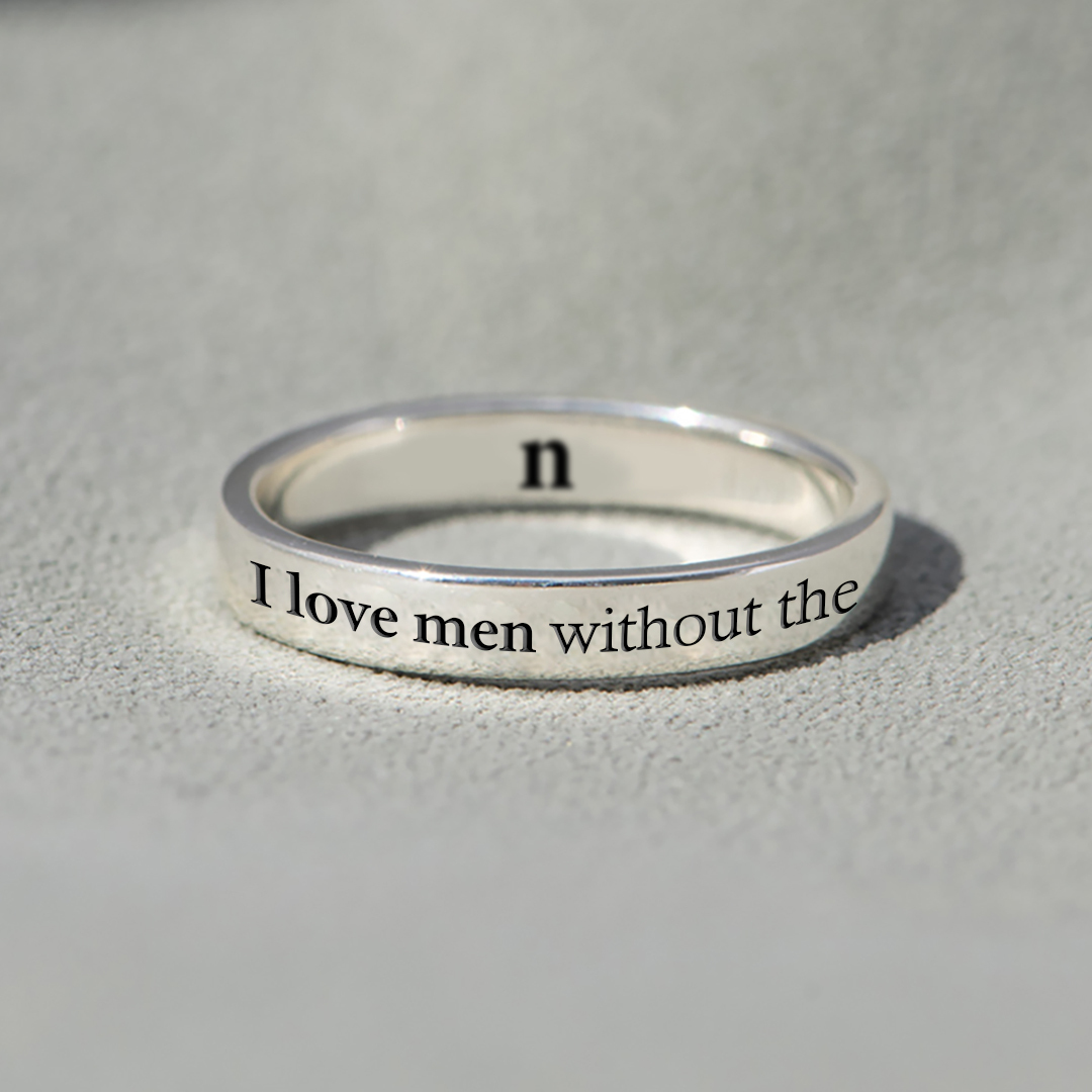 I Love Men Without The N Self Love Ring