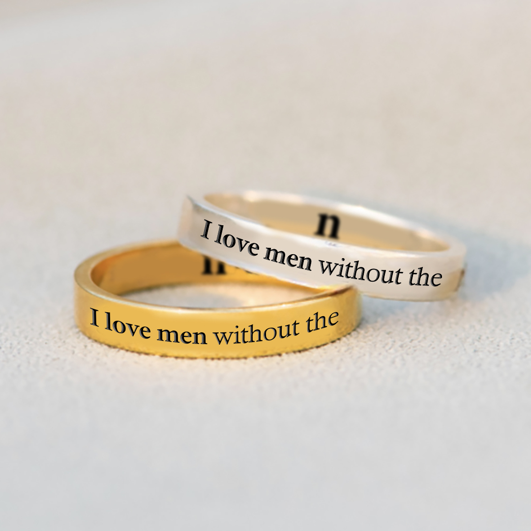 I Love Men Without The N Self Love Ring