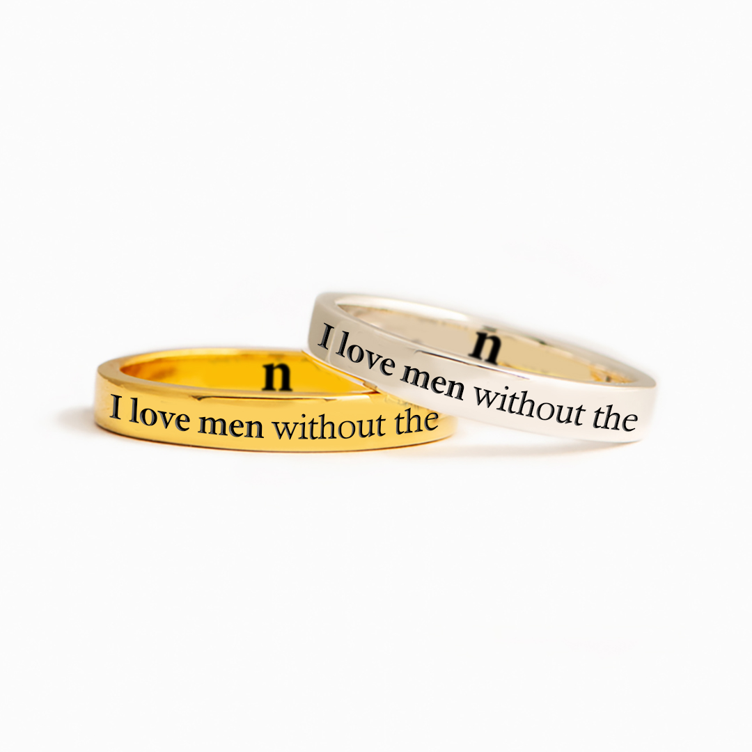 I Love Men Without The N Self Love Ring