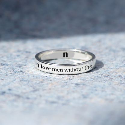 I Love Men Without The N Self Love Ring