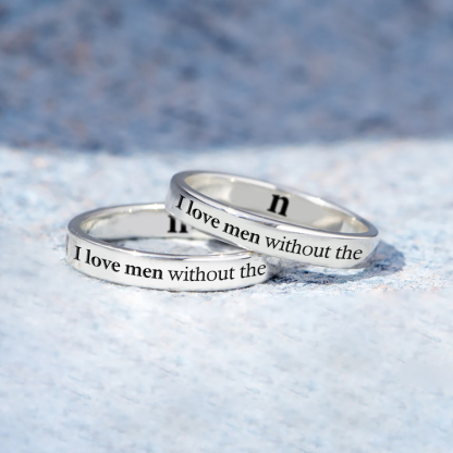 I Love Men Without The N Self Love Ring