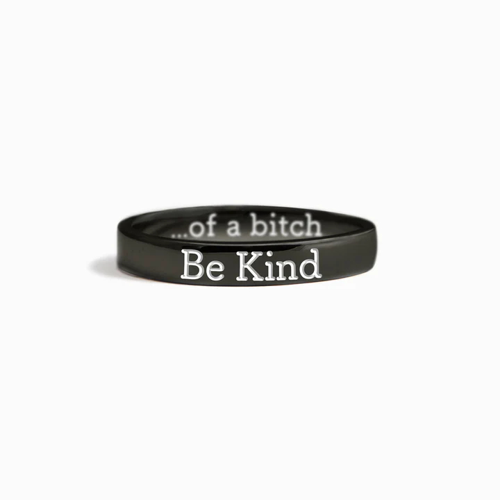 Be Kind...Of A Bich Black Mantra Ring