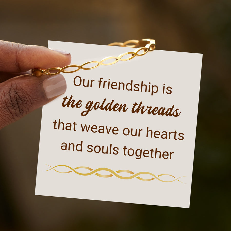 Our Friendship Is The Golden Threads Weave Bracelet