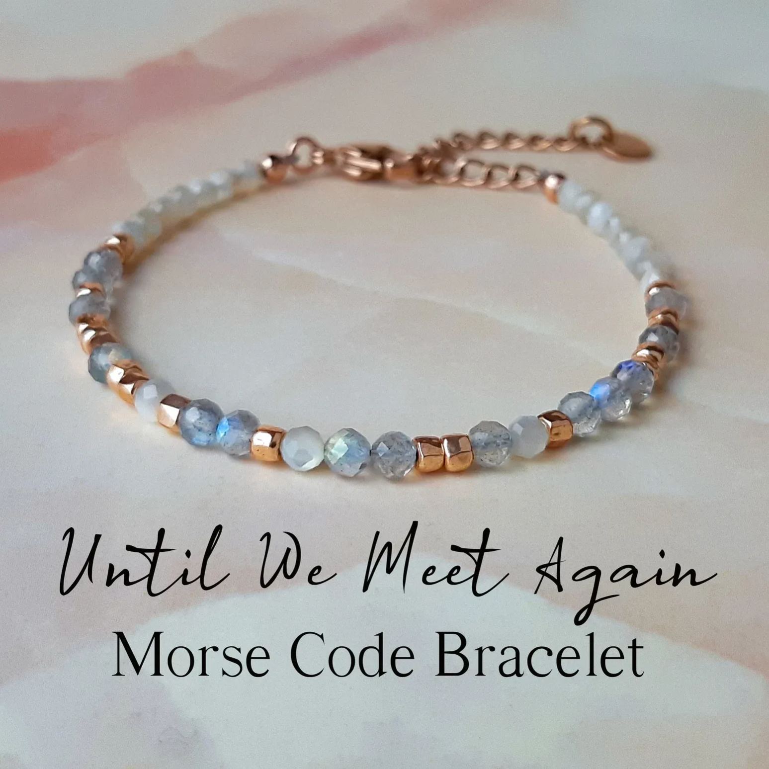 Until We Meet Again Morse Code Gemstone Bracelet