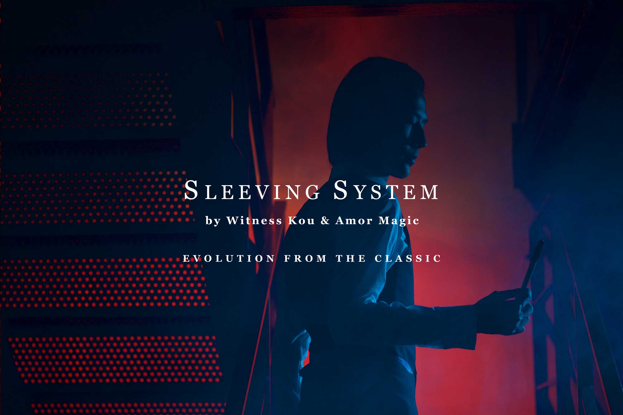 Sleeving System by Witness Kou & Amor Magic