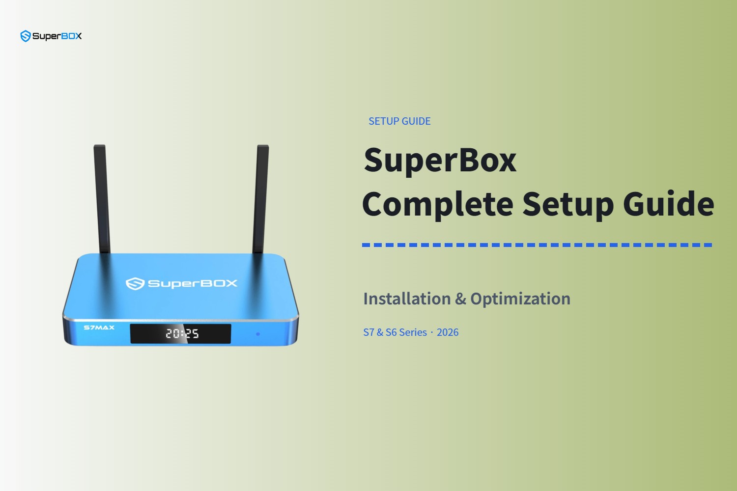 SuperBox complete setup guide cover featuring S7 Max streaming media player