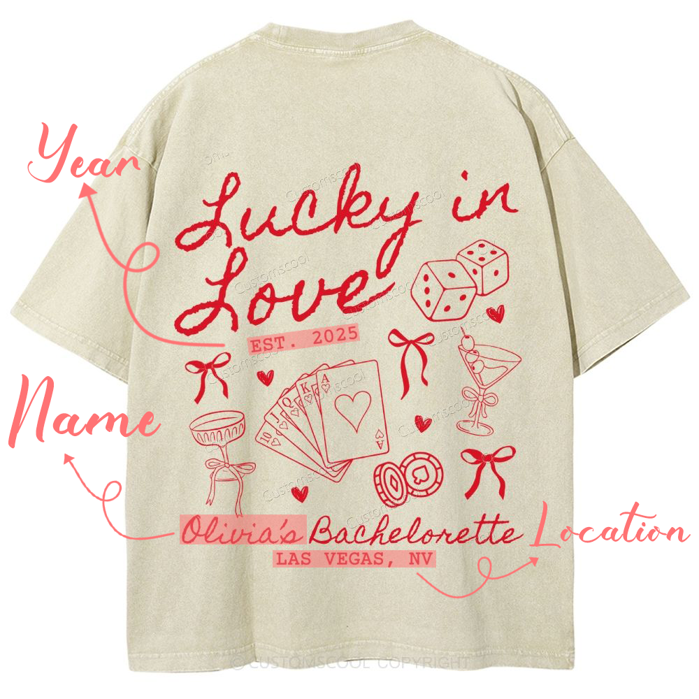 Lucky in Love Custom Bachelorette Unisex Fit Washed T-Shirt Customsool
