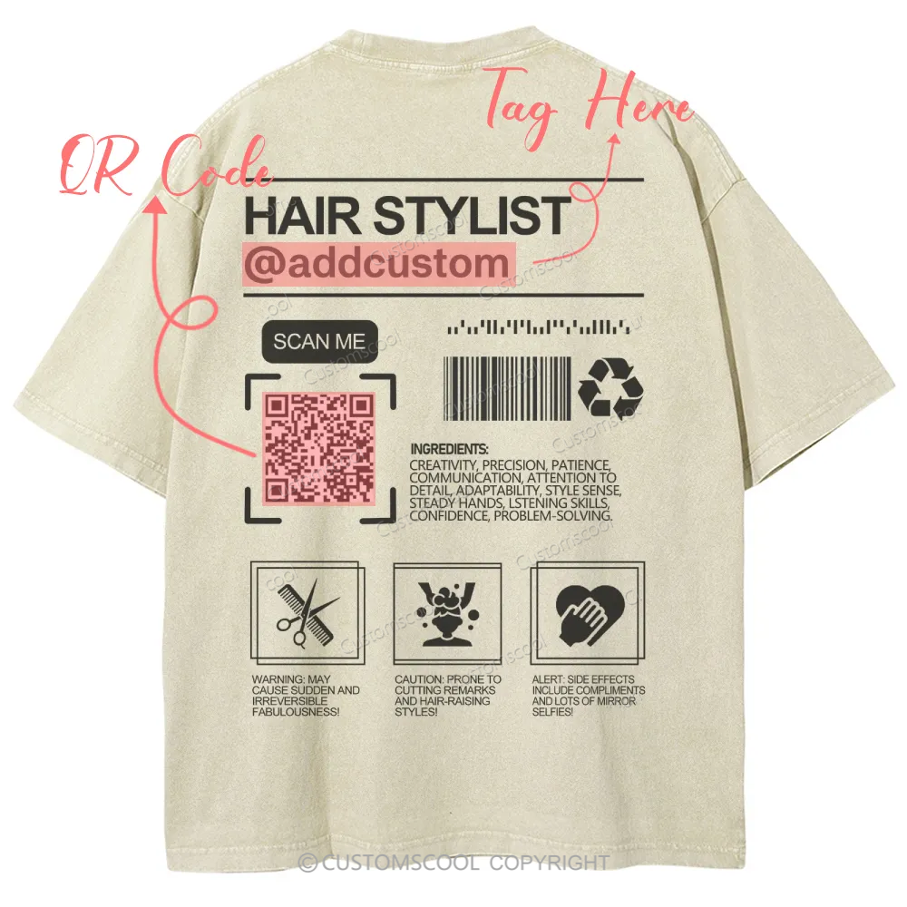 Hair Stylist Addcustom QR Code Name Unisex Fit Washed T-Shirt Customscool