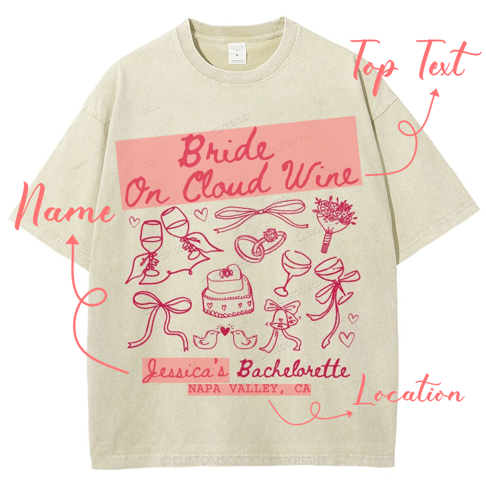 Bride On Cloud Wine Bachelorette Party Custom Unisex Fit Washed T-Shirt Customsool