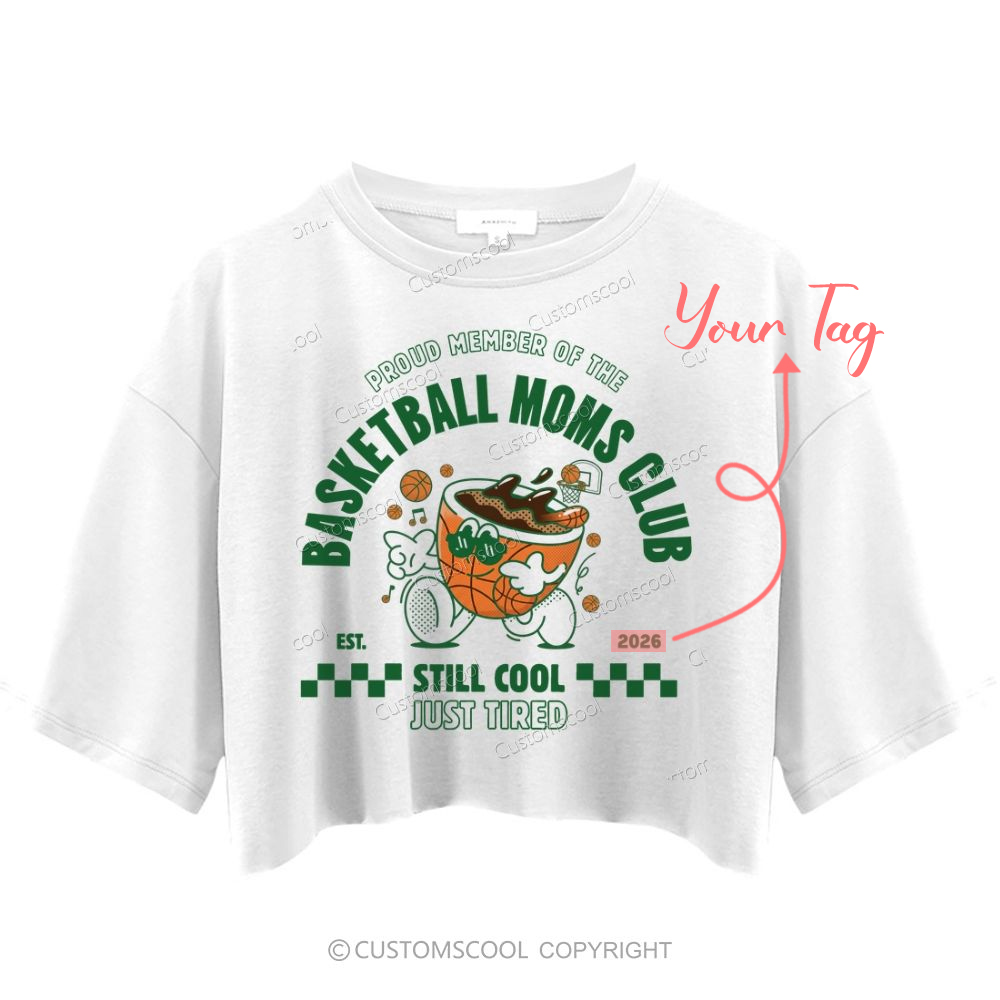 Basketball Moms Club Addcustom Year Crop Tops Customscool