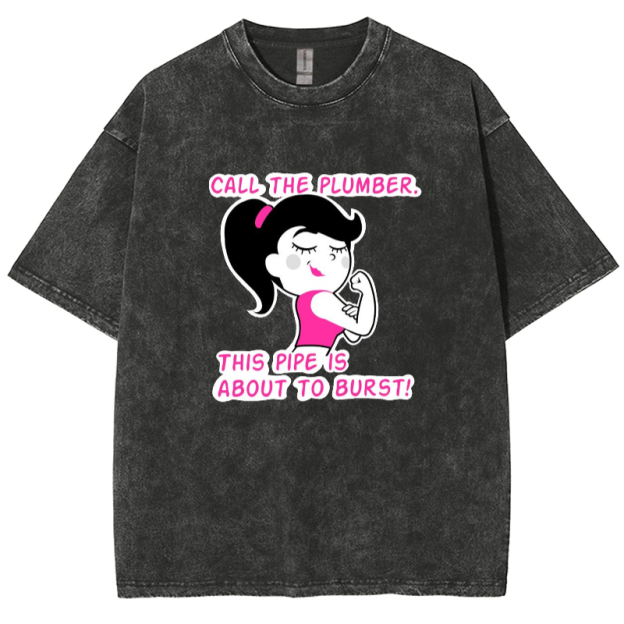 Call The Plumber/ Strong Gir Unisex Fit Washed T-Shirt