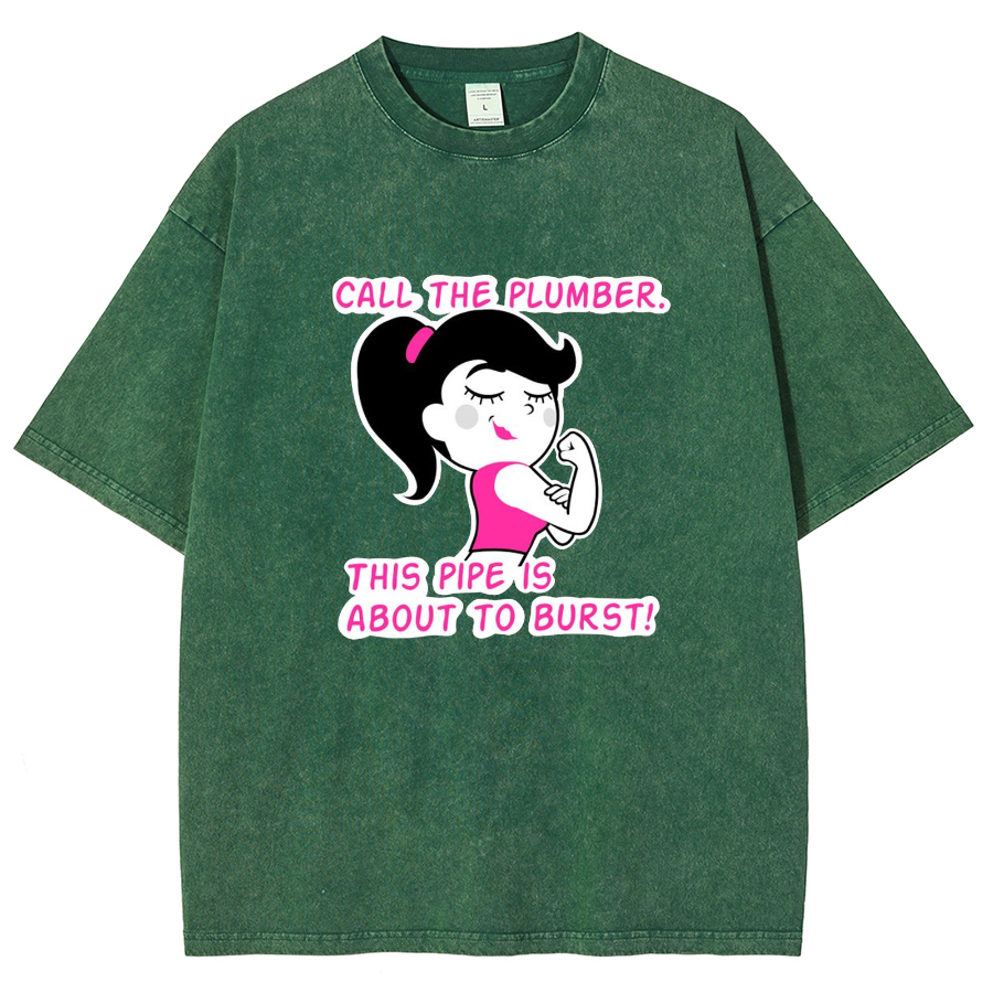 Call The Plumber/ Strong Gir Unisex Fit Washed T-Shirt