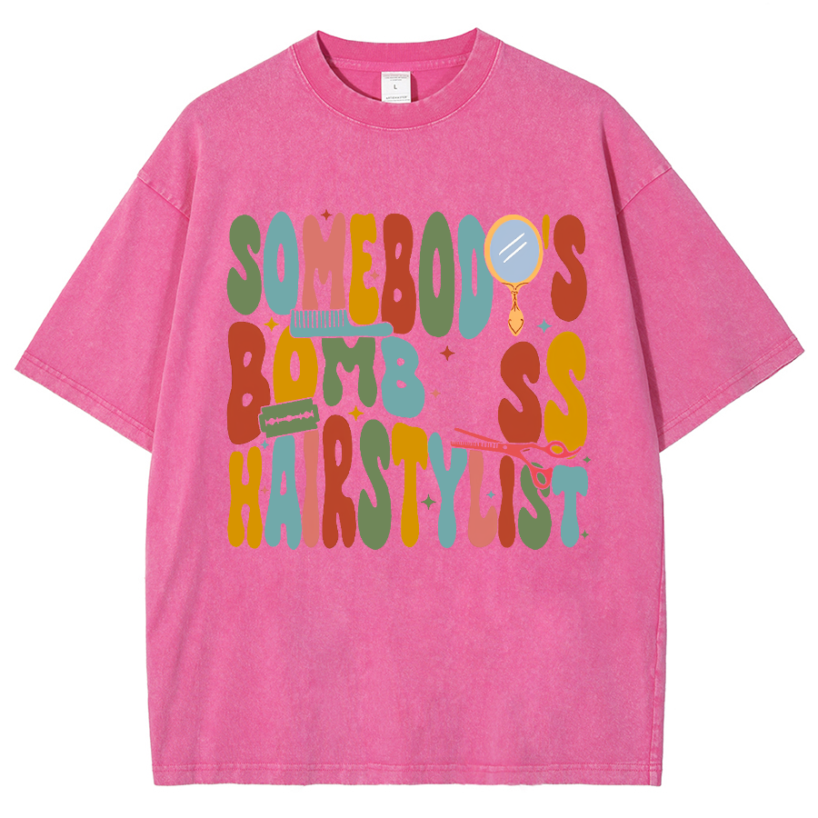 Somebody's Bomb Hairstylist Unisex Fit Washed Oversized T-Shirt